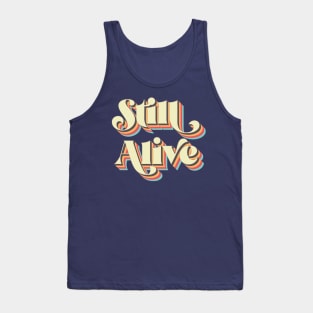 Still Alive Tank Top